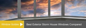best-exterior-storm-windows